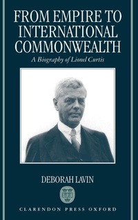 Enlarge image Cover: From Empire to International Commonwealth - Clarendon Press