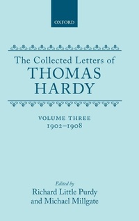 Enlarge image Cover: The Collected Letters of Thomas Hardy: Volume 3: 1902-1908 - Oxford University Press