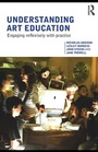 Cover: Understanding Art Education - Routledge