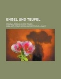 Cover: Engel Und Teufel; Kriminal-Roman in Drei Teilen - Rarebooksclub.com