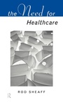 Cover: The Need For Health Care - Routledge