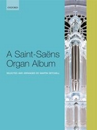 Abbildung von: A Saint-Saens Organ Album - Oxford University Press