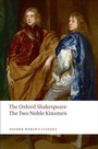 Cover: The Two Noble Kinsmen: The Oxford Shakespeare - Oxford University Press