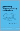 Cover: Mechanical Tolerance Stackup and Analysis - CRC Press