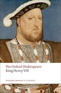 Cover: King Henry VIII: The Oxford Shakespeare - Oxford University Press