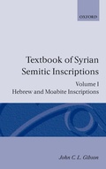Cover: Textbook of Syrian Semitic Inscriptions: I. Hebrew and Moabite Inscriptions - Oxford University Press