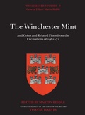 Cover: The Winchester Mint and Coins and Related Finds from the Excavations of 1961-71 - Oxford University Press
