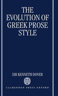 Enlarge image Cover: The Evolution of Greek Prose Style - Clarendon Press