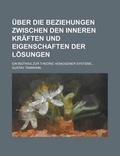 Cover: Uber Die Beziehungen Zwischen Den Inneren Kraften Und Eigenschaften Der Losungen; Ein Beitrag Zur Theorie Homogener Systeme... - Rarebooksclub.com