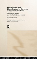 Cover: Privatisation and Liberalisation in European Telecommunications - Routledge