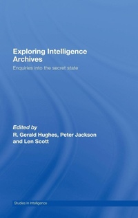 Enlarge image Cover: Exploring Intelligence Archives - Routledge