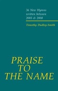 Cover: Praise to the Name - Oxford University Press