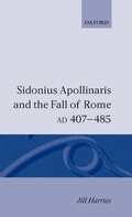 Cover: Sidonius Apollinaris and the Fall of Rome, AD 407-485 - Clarendon Press