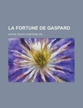 Cover: La Fortune de Gaspard - Rarebooksclub.com
