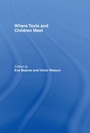 Cover: Where Texts and Children Meet - Routledge
