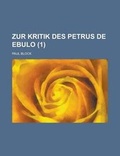 Cover: Zur Kritik Des Petrus de Ebulo (1 ) - Rarebooksclub.com