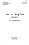 Cover: How can I keep from singing? - Oxford University Press