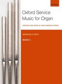 Abbildung von: Oxford Service Music for Organ: Manuals only, Book 3 - Oxford University Press