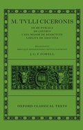 Cover: M. Tulli Ciceronis De Re Publica, De Legibus, Cato Maior de Senectute, Laelius de Amicitia - Oxford University Press