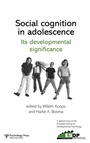 Cover: Social Cognition in Adolescence: Its Developmental Significance - Psychology Press Ltd