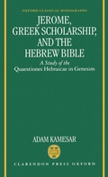 Cover: Jerome, Greek Scholarship, and the Hebrew Bible - Clarendon Press