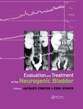 Cover: Evaluation and Treatment of the Neurogenic Bladder - CRC Press