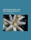 Cover: Deutsche Staats- Und Rechtsgeschichte (1) - Rarebooksclub.com