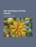Cover: Die Nationalitaton-Frage - Rarebooksclub.com