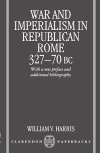 Enlarge image Cover: War and Imperialism in Republican Rome 327-70 B.C - Oxford University Press