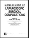 Cover: Management of Laparoscopic Surgical Complications - CRC Press