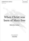 Cover: When Christ was born of Mary free - Oxford University Press