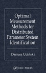 Cover: Optimal Measurement Methods for Distributed Parameter System Identification - CRC Press
