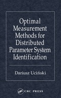 Cover: Optimal Measurement Methods for Distributed Parameter System Identification - CRC Press