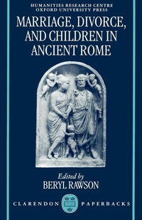 Enlarge image Cover: Marriage, Divorce, and Children in Ancient Rome - Oxford University Press