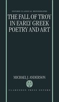 Cover: The Fall of Troy in Early Greek Poetry and Art - Clarendon Press