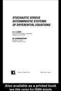Cover: Stochastic versus Deterministic Systems of Differential Equations - CRC Press
