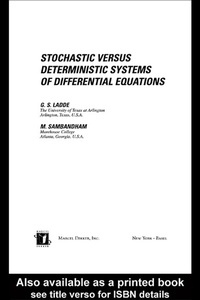 Enlarge image Cover: Stochastic versus Deterministic Systems of Differential Equations - CRC Press