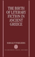 Cover: The Birth of Literary Fiction in Ancient Greece - Clarendon Press