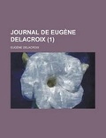 Cover: Journal de Eugene Delacroix (1) - Rarebooksclub.com