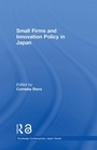 Cover: Small Firms and Innovation Policy in Japan - Routledge