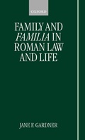 Cover: Family and Familia in Roman Law and Life - Oxford University Press