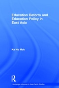Cover: Education Reform and Education Policy in East Asia - Routledge