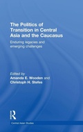 Cover: The Politics of Transition in Central Asia and the Caucasus - Routledge