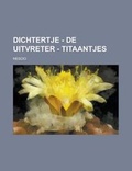 Cover: Dichtertje - de Uitvreter - Titaantjes - Rarebooksclub.com