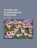 Cover: Studien Und Plaudereien Im Vaterland - Rarebooksclub.com