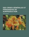 Cover: Des Crises Generales Et Periodiques de Surproduction - Rarebooksclub.com