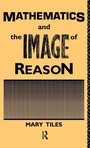 Cover: Mathematics and the Image of Reason - Routledge