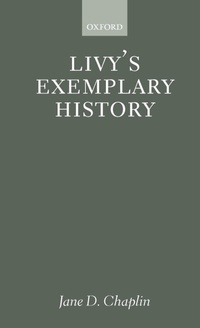 Enlarge image Cover: Livy's Exemplary History - Oxford University Press