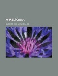 Cover: A Reliquia - Rarebooksclub.com