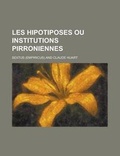 Cover: Les Hipotiposes Ou Institutions Pirroniennes - Rarebooksclub.com